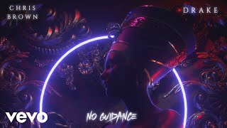 Chris Brown - No Guidance (Audio) ft. Drake